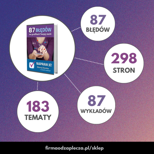 87 BŁĘDÓW na profilach Twojej marki – NAPRAW JE! Zbieraj klientów z social mediów! - obrazek 2